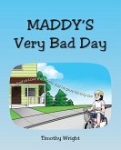 Maddy's Very Bad Day (eBook, ePUB) Maddy's Very Bad Day (eBook, ePUB)