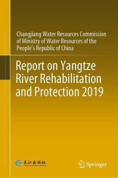 Report on Yangtze River Rehabilitation and Protection 2019 (eBook, PDF) - Changjiang Water Resources Commission of Ministry of Water Resources of the People's Republic of China