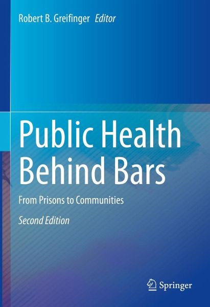 Public Health Behind Bars (eBook, PDF) Public Health Behind Bars (eBook, PDF)