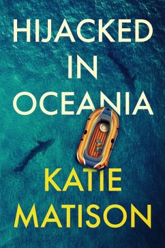 Hijacked in Oceania (eBook, ePUB) - Matison, Katie
