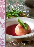 Recipes and Dreams from an Italian Life (eBook, ePUB) Recipes and Dreams from an Italian Life (eBook, ePUB)