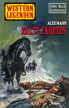 Cover Western Legenden 47: Kalte Fährten (eBook, ePUB)