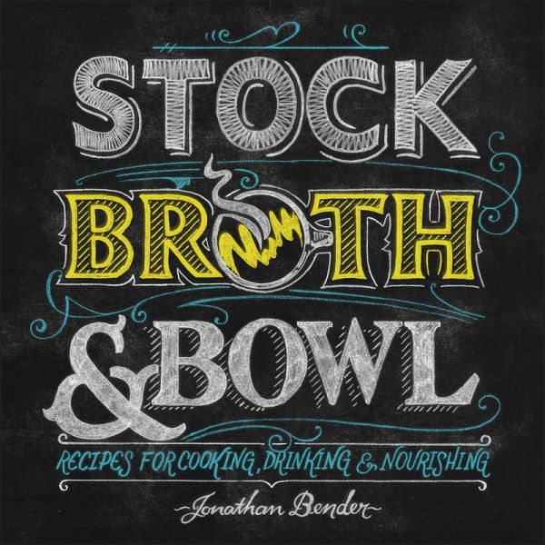 Stock, Broth & Bowl (eBook, ePUB) Stock, Broth & Bowl (eBook, ePUB)