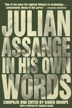 Julian Assange In His Own Words (eBook, ePUB) - Assange, Julian