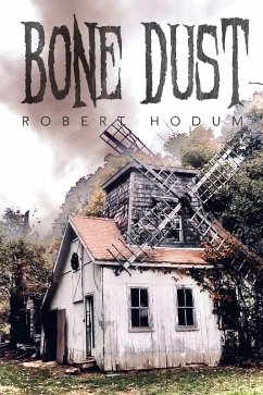 Bone Dust (eBook, ePUB) - Hodum, Robert