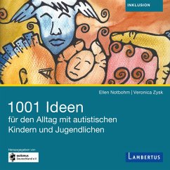 1001 Ideen für den Alltag mit autistischen Kindern und Jugendlichen (MP3-Download) - Notbohm, Ellen; Zysk, Veronika