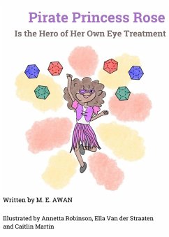 Cover Pirate Princess Rose is the Hero of Her Own Eye Treatment (eBook, ePUB)