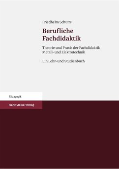 Berufliche Fachdidaktik (eBook, PDF) - Schütte, Friedhelm