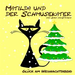 Matilda und der Schmusekater (MP3-Download) - von Strauch, Sven
