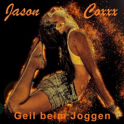 Geil beim Joggen (MP3-Download) - Coxxx, Jason
