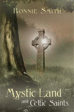 Mystic Land and Celtic Saints (eBook, ePUB) - Smith, Ronnie
