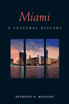 Miami (eBook, ePUB) - Maingot, Anthony P.