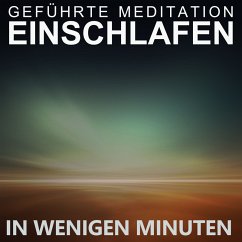 Geführte Meditation   Einschlafen in wenigen Minuten (MP3-Download) - Kempermann, Raphael