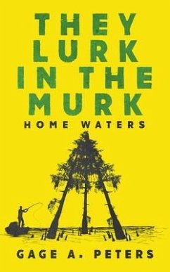 Cover They Lurk in the Murk (eBook, ePUB)