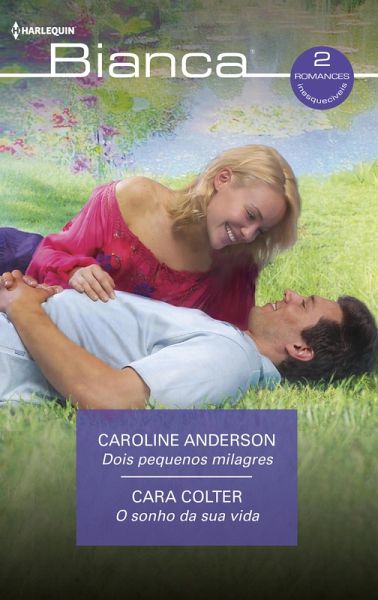 Dois pequenos milagres - O sonho da sua vida (eBook, ePUB) Dois pequenos milagres - O sonho da sua vida (eBook, ePUB)