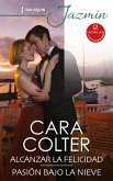Alcanzar la felicidad - Pasión bajo la nieve (eBook, ePUB)