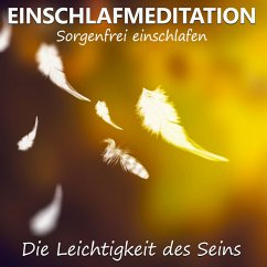 Einschlafmeditation - Die Leichtigkeit des Seins (MP3-Download) - Kempermann, Raphael