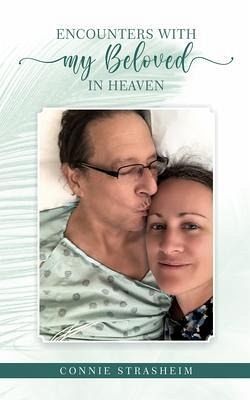 Encounters With My Beloved in Heaven (eBook, ePUB)