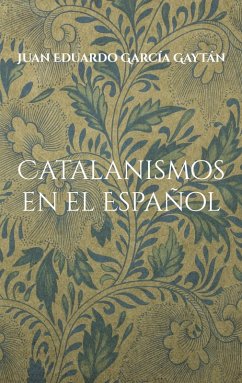Catalanismos en el Español (eBook, ePUB)