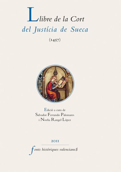 Llibre de la Cort del Justícia de Sueca (1457) (eBook, PDF) Llibre de la Cort del Justícia de Sueca (1457) (eBook, PDF)