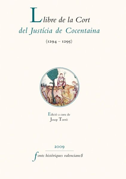 Llibre de la Cort del Justícia de Cocentaina (1294-1295) (eBook, PDF) Llibre de la Cort del Justícia de Cocentaina (1294-1295) (eBook, PDF)