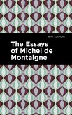 The Essays of Michel de Montaigne (eBook, ePUB)
