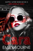 Cara (Happily After When, #3) (eBook, ePUB)