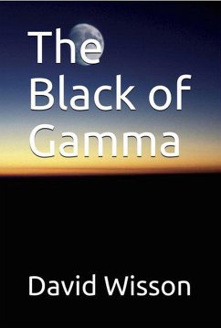 The Black of Gamma (eBook, ePUB) - Wisson, David