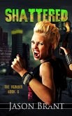 Shattered (The Hunger, #6) (eBook, ePUB)