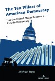 The Ten Pillars of American Democracy (eBook, ePUB)
