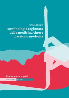 Terminologia ragionata della medicina cinese classica e moderna   Unità 1 (fixed-layout eBook, ePUB) - Boschi, Giulia