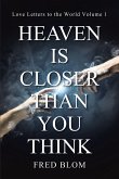 Heaven is Closer than You Think (eBook, ePUB)
