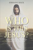 Who Is This Jesus? (eBook, ePUB)