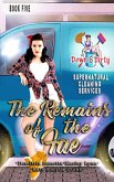The Remains of the Fae (Down & Dirty Supernatural Cleaning Services, #5) (eBook, ePUB)