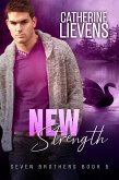 New Strength (Seven Brothers, #5) (eBook, ePUB)
