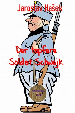 Der tapfere Soldat Schwejk (eBook, ePUB) - Hašek, Jaroslav