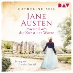 Jane Austen und die Kunst der Worte / Außergewöhnliche Frauen zwischen Aufbruch und Liebe Bd.7 (MP3-Download)