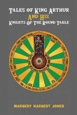 Tales of King Arthur And His Knights of the Round Table