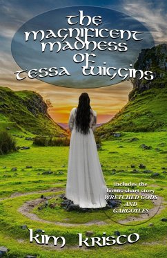 The Magnificent Madness Of Tessa Wiggins - Krisco, Kim