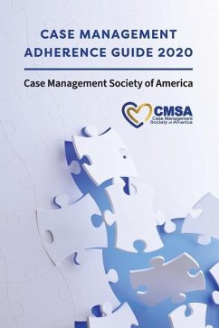 Case Management Adherence Guide 2020 - Case Management Society of America