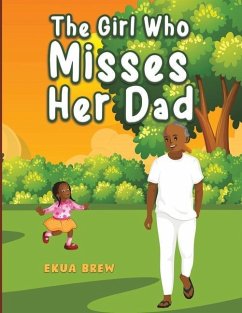 The Girl Who Misses Her Dad - Brew, Ekua