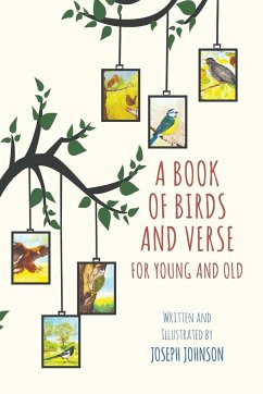 A Book of Birds and Verse for Young and Old - Johnson, Joseph