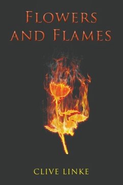 Flowers and Flames - Linke, Clive