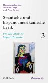 Spanische und hispanoamerikanische Lyrik Bd. 3: Von José Martí bis Miguel Hernández