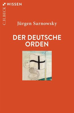 Der Deutsche Orden - Sarnowsky, Jürgen