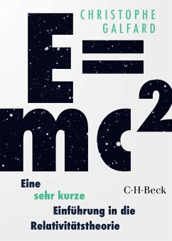 E=mc² - Eine sehr kurze Einführung in die Relativitätstheorie - Galfard, Christophe