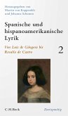 Spanische und hispanoamerikanische Lyrik Bd. 2: Von Luis de Góngora bis Rosalía de Castro