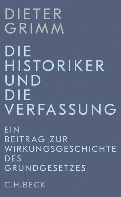 Die Historiker und die Verfassung - Grimm, Dieter