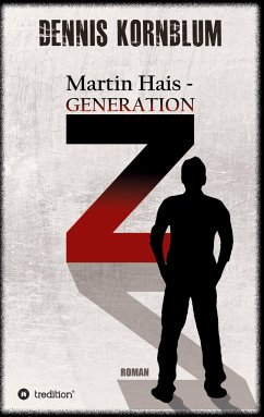 Martin Hais - Generation Z - Kornblum, Dennis