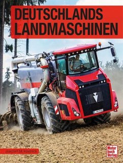 Deutschlands Landmaschinen - Köstnick, Joachim M.